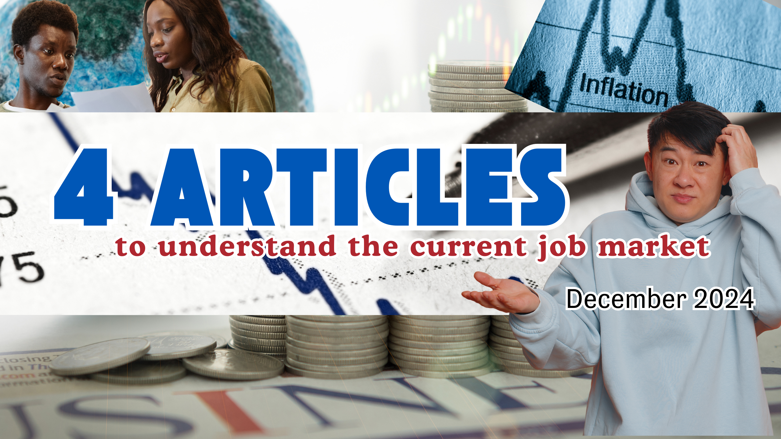 4 Articles to Understand the Current Job Market: December 2024